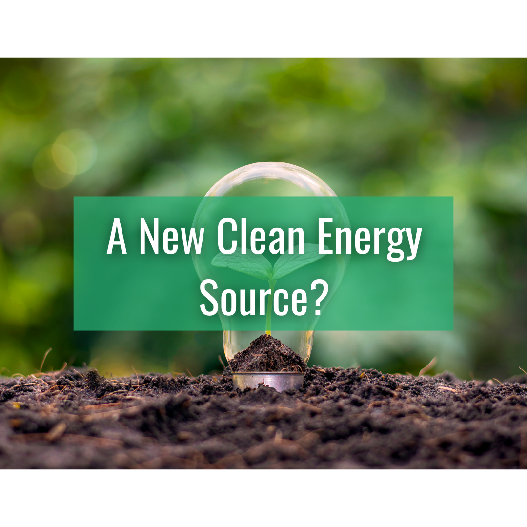 A New Clean Energy Source?