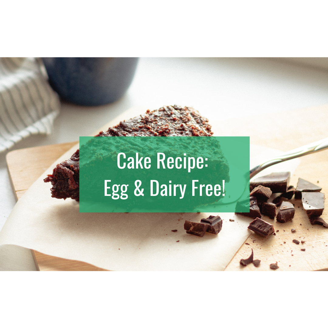 Cake Recipe: Egg & Dairy Free!