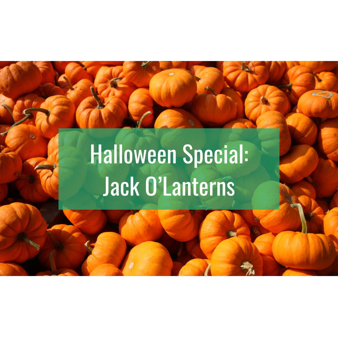 Halloween Special: Jack O’Lanterns