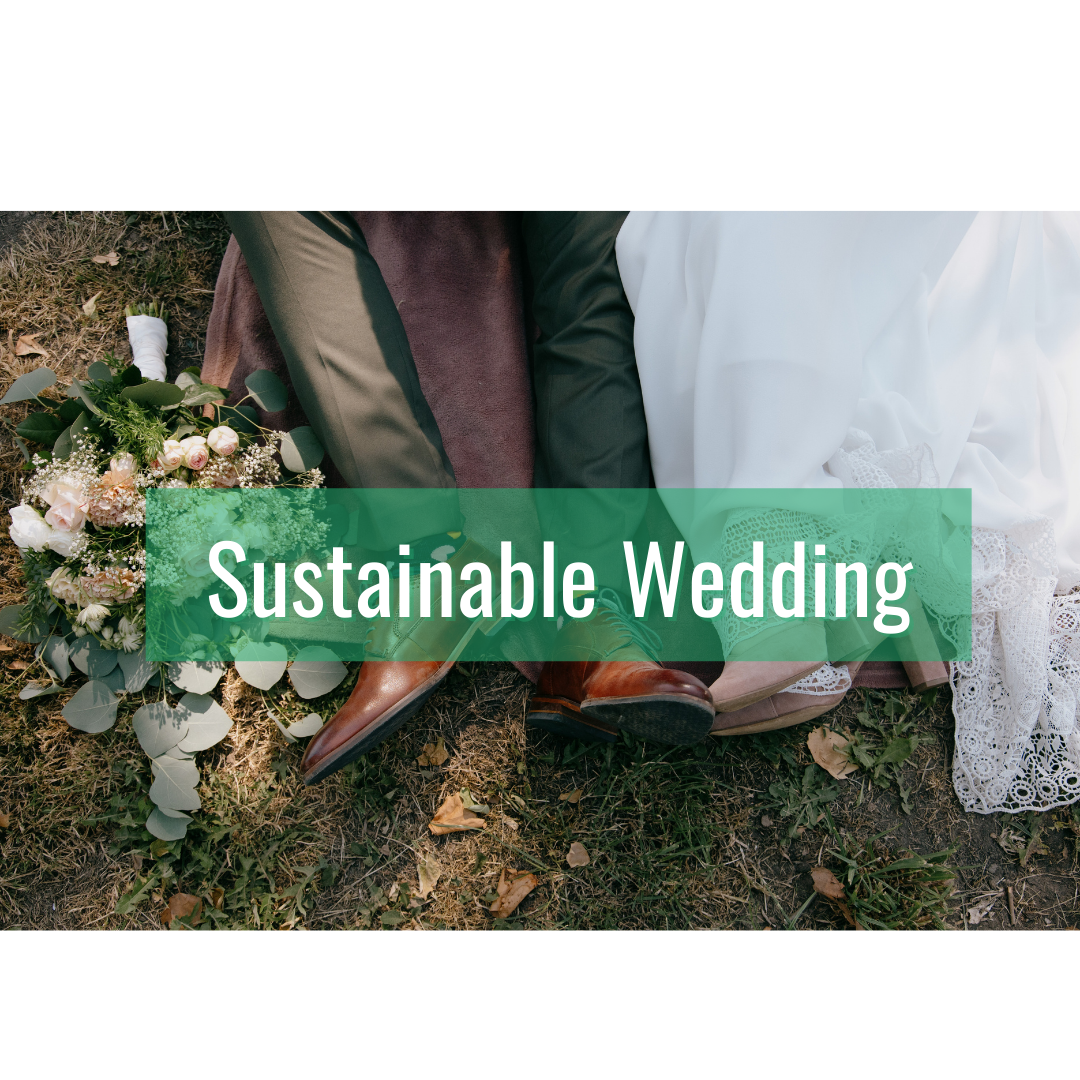 A Sustainable Wedding for Everyone!